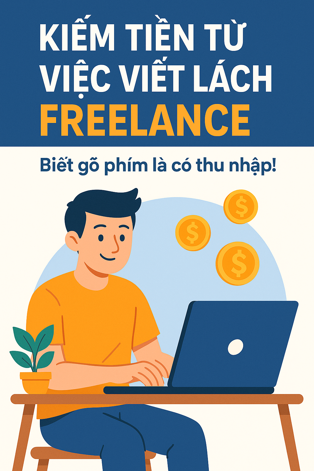 kiếm tiền từ việc viết lách freelance